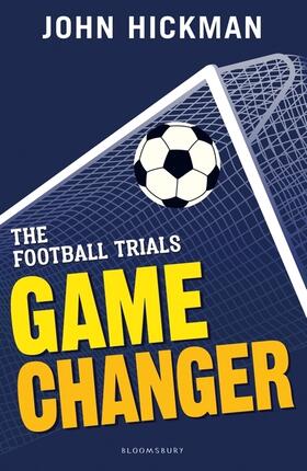 Hickman |  The Football Trials: Game Changer | Buch |  Sack Fachmedien