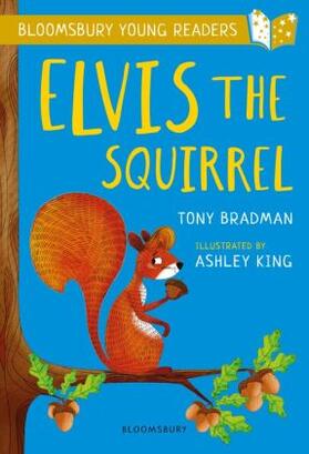 Bradman | Elvis the Squirrel: A Bloomsbury Young Reader | Buch | 978-1-4729-5053-6 | sack.de