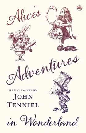 Carroll |  Alice's Adventures in Wonderland - Illustrated by John Tenniel | eBook | Sack Fachmedien