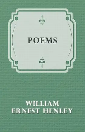 Henley |  Poems | eBook | Sack Fachmedien