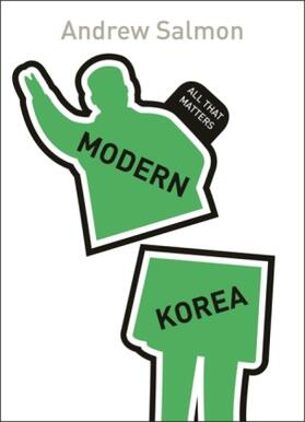 Salmon |  Modern Korea: All That Matters | Buch |  Sack Fachmedien