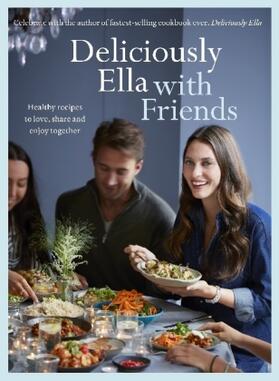 Woodward |  Deliciously Ella with Friends | Buch |  Sack Fachmedien