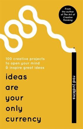 Judkins |  Ideas Are Your Only Currency | Buch |  Sack Fachmedien
