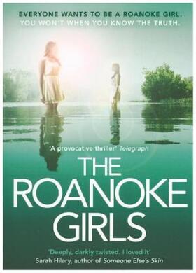 Engel |  The Roanoke Girls: the addictive Richard & Judy thriller 2017, and the #1 ebook bestseller | Buch |  Sack Fachmedien
