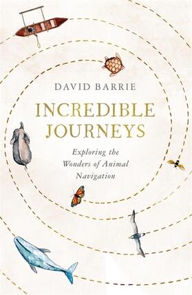 Barrie |  Incredible Journeys | Buch |  Sack Fachmedien