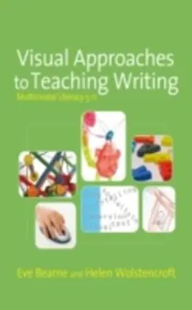 Bearne / Wolstencroft |  Visual Approaches to Teaching Writing | eBook | Sack Fachmedien