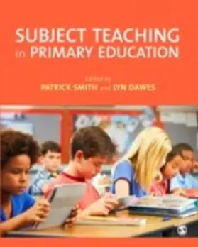 Smith / Dawes |  Subject Teaching in Primary Education | eBook | Sack Fachmedien