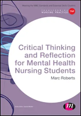Roberts | Critical Thinking and Reflection for Mental Health Nursing Students | Buch | 978-1-4739-1311-0 | sack.de