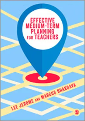 Jerome / Bhargava |  Effective Medium-term Planning for Teachers | eBook | Sack Fachmedien