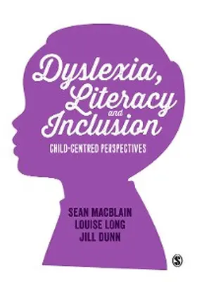 Macblain / Long / Dunn | Dyslexia, Literacy and Inclusion | E-Book | sack.de