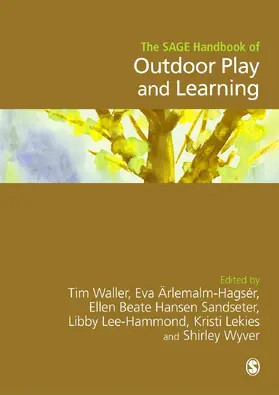 Ärlemalm-Hagsér / WALLER / Beate Hansen Sandseter |  The SAGE Handbook of Outdoor Play and Learning | Buch |  Sack Fachmedien