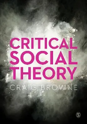 Browne |  Critical Social Theory | eBook | Sack Fachmedien