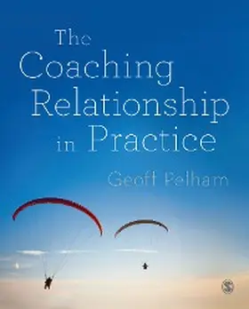 Pelham | The Coaching Relationship in Practice | E-Book | sack.de
