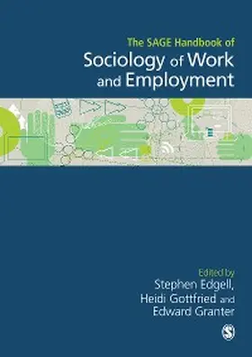 Edgell / Gottfried / Granter |  The SAGE Handbook of the Sociology of Work and Employment | eBook | Sack Fachmedien