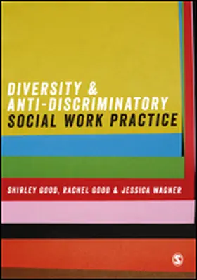 Good / Wagner |  Diversity and Anti-Discriminatory Social Work Practice | Buch |  Sack Fachmedien