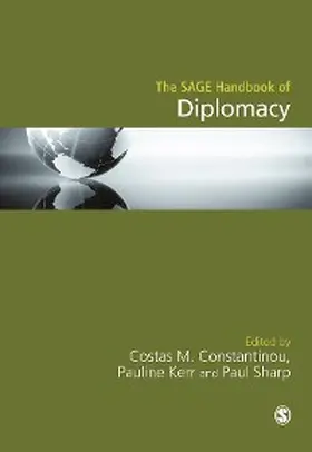 Constantinou / Kerr / Sharp |  The SAGE Handbook of Diplomacy | eBook | Sack Fachmedien