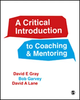Gray / Garvey / Lane |  A Critical Introduction to Coaching and Mentoring | eBook | Sack Fachmedien