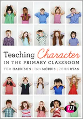 Harrison / Morris / Ryan |  Teaching Character in the Primary Classroom | eBook | Sack Fachmedien