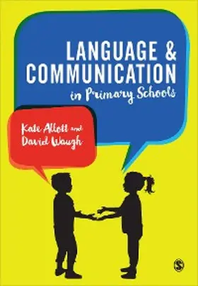 Allott / Waugh |  Language and Communication in Primary Schools | eBook | Sack Fachmedien