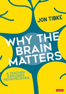 Tibke | Why The Brain Matters | Buch | 978-1-4739-9290-0 | www2.sack.de