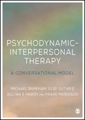 Barkham / Guthrie / Hardy |  Psychodynamic-Interpersonal Therapy | eBook | Sack Fachmedien