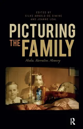 Arnold-de Simine / Leal |  Picturing the Family | Buch |  Sack Fachmedien