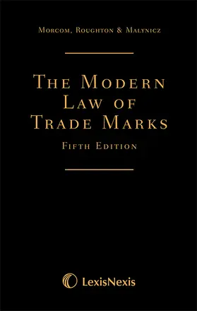 Morcom / Roughton / St Quintin |  Morcom, Roughton and St Quintin: The Modern Law of Trade Marks | Buch |  Sack Fachmedien
