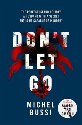 Bussi |  Don't Let Go | Buch |  Sack Fachmedien