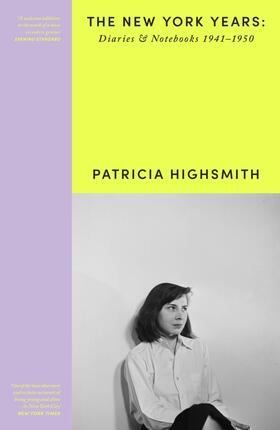Highsmith | Her Diaries and Notebooks | Buch | 978-1-4746-1761-1 | www2.sack.de