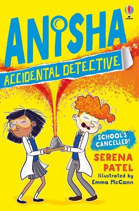 Patel |  Anisha, Accidental Detective: School's Cancelled | Buch |  Sack Fachmedien
