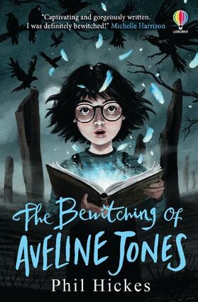 Hickes | The Bewitching of Aveline Jones | Buch | 978-1-4749-7215-4 | sack.de