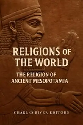  The Religion of Ancient Mesopotamia | eBook | Sack Fachmedien