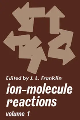 Franklin |  Ion-Molecule Reactions | eBook | Sack Fachmedien
