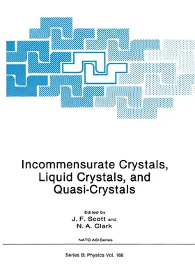Clark / Scott | Incommensurate Crystals, Liquid Crystals, and Quasi-Crystals | Buch | 978-1-4757-0186-9 | sack.de