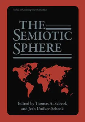 Sebeok / Umiker-Sebeok |  The Semiotic Sphere | eBook | Sack Fachmedien