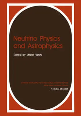Fiorini |  Neutrino Physics and Astrophysics | eBook | Sack Fachmedien