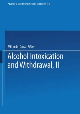 Gross |  Alcohol Intoxication and Withdrawal | Buch |  Sack Fachmedien
