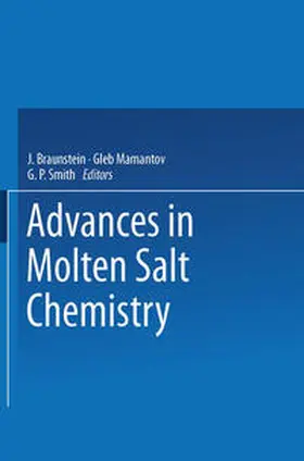Braunstein / Mamantov / Smith |  Advances in Molten Salt Chemistry | eBook | Sack Fachmedien