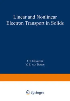 Devreeese |  Linear and Nonlinear Electron Transport in Solids | eBook | Sack Fachmedien