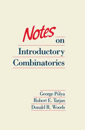 Polya / Tarjan / Woods |  Notes on Introductory Combinatorics | eBook | Sack Fachmedien