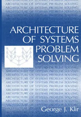 Klir |  Architecture of Systems Problem Solving | eBook | Sack Fachmedien