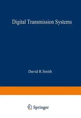 Smith |  Digital Transmission Systems | Buch |  Sack Fachmedien