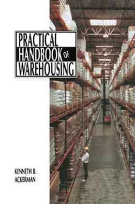 Ackerman |  Practical Handbook of Warehousing | eBook | Sack Fachmedien