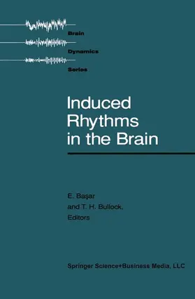 Basar / Bullock |  Induced Rhythms in the Brain | Buch |  Sack Fachmedien