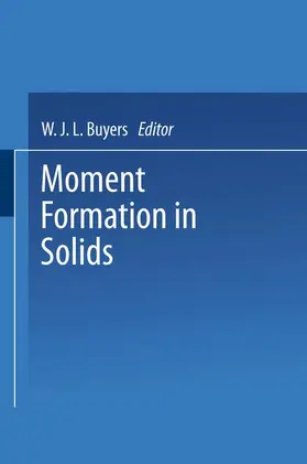 Buyers |  Moment Formation In Solids | Buch |  Sack Fachmedien