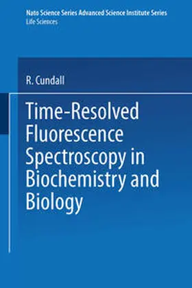 Cundall |  Time-Resolved Fluorescence Spectroscopy in Biochemistry and Biology | eBook | Sack Fachmedien