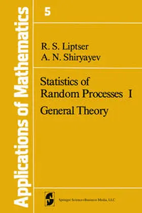 Liptser / Shiryaev |  Statistics of Random Processes I | eBook | Sack Fachmedien
