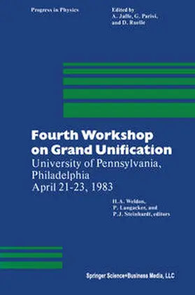 LANGACKER / STEINHARDT / WELDON |  Fourth Workshop on Grand Unification | eBook | Sack Fachmedien
