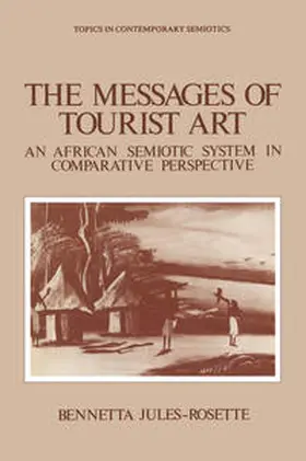 Jules-Rosette |  The Messages of Tourist Art | eBook | Sack Fachmedien