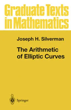 Silverman |  The Arithmetic of Elliptic Curves | eBook | Sack Fachmedien